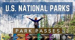 U.S. NATIONAL PARK PASSES | Overview, Options and How to Buy