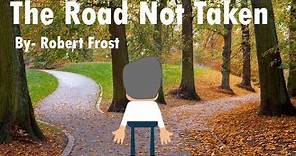 The Road Not Taken || Poem by Robert Frost || Explained in Detail