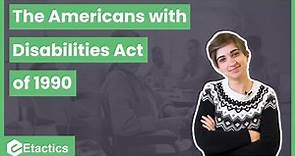 The Americans With Disabilities Act of 1990