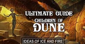 Ultimate Guide to Dune (Part 4) Children of Dune