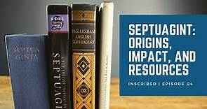 Crash Course on the Septuagint: What Is It and How to Use It