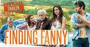 Finding Fanny | Official Trailer | Arjun Kapoor, Deepika Padukone