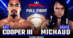 Full Fight | Ray Cooper III vs David Michaud (Welterweight Title Bout) | 2019 PFL Championship