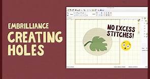 How to Digitize a Custom Patch Design | Creating Holes | Embrilliance StitchArtist