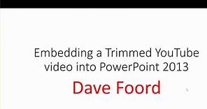 Embed and Trim a YouTube Video into PowerPoint 2013 or 2016