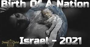 Birth Of A Nation Israel - 2021