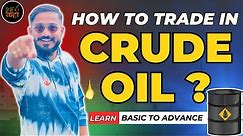 How to Trade in Crude Oil ? Crude Oil में Trade कैसे करे ? | Crude Oil ALGO