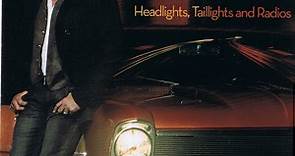 Tracy Lawrence - Headlights, Taillights And Radios