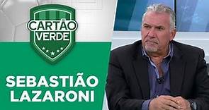 Cartão Verde | Sebastião Lazaroni | 13/06/2019