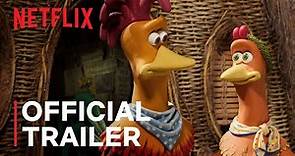 Chicken Run: Dawn of the Nugget | Official Trailer | Netflix