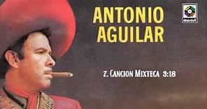 Cancion Mixteca - Antonio Aguilar (Audio Oficial)
