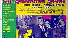 THE SHANGHAI STORY (Eng Sub) EDMOND O'BRIEN, Ruth Roman -produced & directed by Frank Lloyd in 1954