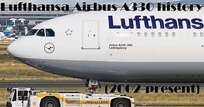 Fleet History - Lufthansa Airbus A330 (2002-present)