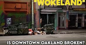 Here's What Downtown Oakland, California Looks Like Today