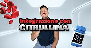 INTEGRAZIONE CON L-CITRULLINA 🔥🔥 #citrullina #integratorialimentari