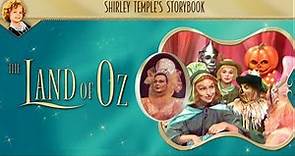 Shirley Temple's Storybook: The Land of Oz