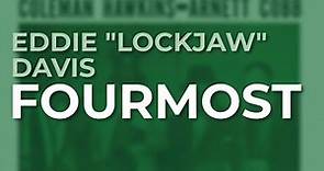 Eddie "Lockjaw" Davis - Fourmost (Official Audio)