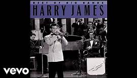 Harry James & His Orchestra - It's Been A Long, Long Time (Audio)