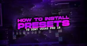 How to install effects packs into Sony Vegas Pro 16 [TUTORIAL]