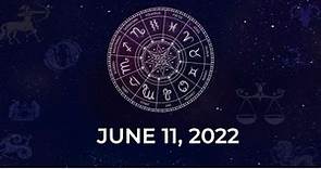Horoscope today June 11, 2022: Here are the astrological predictions for your zodiac signs