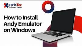 How To Install Andy Emulator On Windows | How to Install Andy emulator on PC