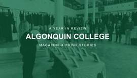 Look back throughout the year with... - Algonquin College