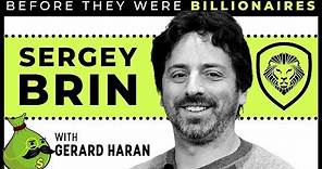 Sergey Brin - Before They Were Billionaires