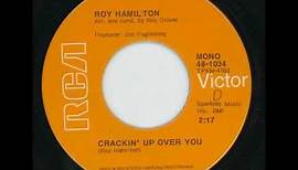 ROY HAMILTON - Crackin' up over you - RCA