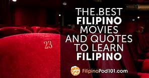 Must-Watch Filipino Movies for Tagalog Learners! - FilipinoPod101.com Blog
