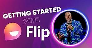 Getting Started with Flip