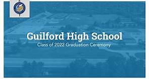Guilford High School // Class of 2022 Graduation Ceremony
