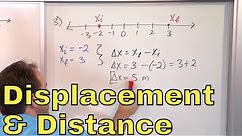 10 - Learn Distance and Displacement in Physics (Displacement Formula Vs. Distance Formula)