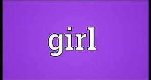 Girl Meaning