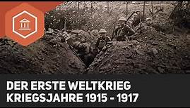 Die 2. Phase des Ersten Weltkrieges: 1915 bis 1917