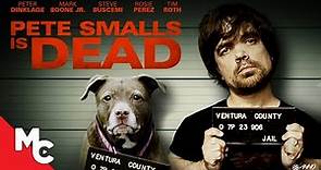 Pete Smalls Is Dead | Full Movie | Action Crime Comedy | Mark Boone Junior | Peter Dinklage