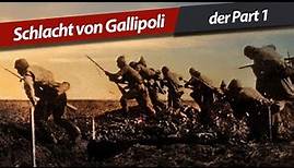 Schlacht- Von Gallipoli 1/2 -1915-1916 | 720p breit