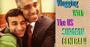 VLOGGING WITH THE US SURGEON GENERAL (VIVEK MURTHY!)