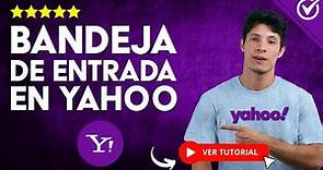 ¿Cómo Funciona la BANDEJA de ENTRADA de Yahoo? - 📭 Conoce las Herramientas de Yahoo 📭