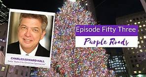 Purple Roads | Charles Edward Hall | Santa | Radio City Christmas Spectacular
