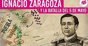 Ignacio Zaragoza y la Batalla de 5 de Mayo