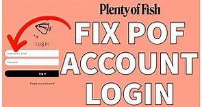 How To Fix POF Account Login Problem (Solved) | Plenty Of Fish Login Issue