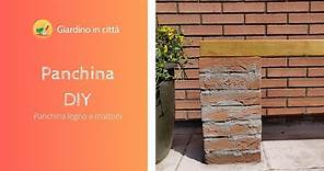 Panchina DIY - Come fare una panchina con mattoni, malta bastarda e legno