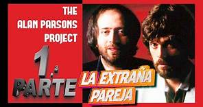 1.ª PARTE - The Alan Parsons Project. La extraña pareja