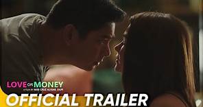 Official Trailer | 'Love Or Money' | Angelica Panganiban, Coco Martin