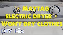 ✨ Maytag Electric Dryer - No Heat - Easy DIY FIX ✨