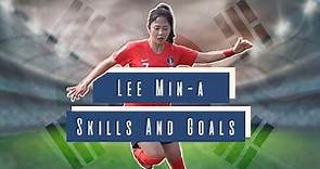 Lee Min-a Skills & Goals