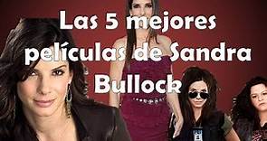 Las 5 mejores peliculas de Sandra Bullock