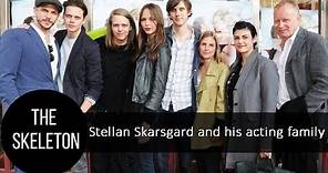 Stellan Skarsgård and his acting family; wives and kids