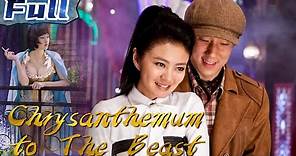 Chrysanthemum to The Beast | Romantic | Drama | China Movie Channel ENGLISH | ENGSUB