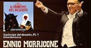 Ennio Morricone - Il principe del deserto, Pt. 1 - Il Principe Del Deserto (TV Movie 2011)